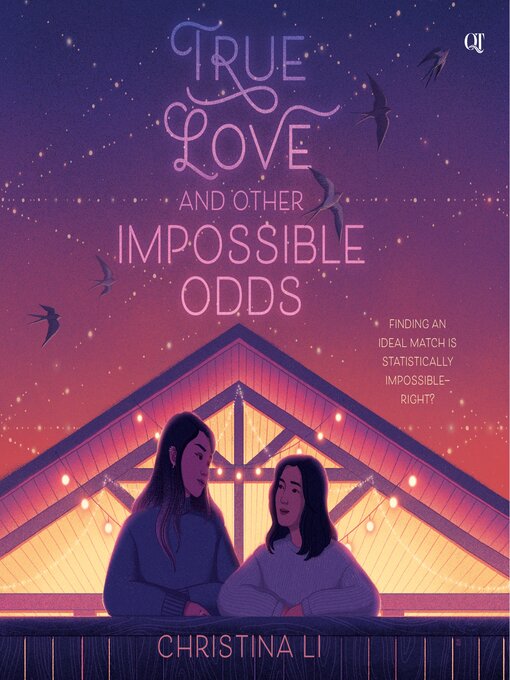 Title details for True Love and Other Impossible Odds by Christina Li - Available